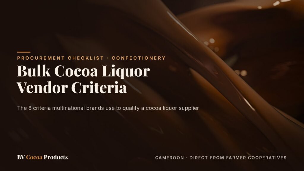 Flowing chocolate — vendor criteria for sourcing bulk cocoa liquor
